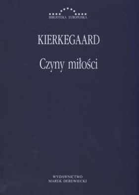 Czyny miłości mk - Søren Aabye Kierkegaard