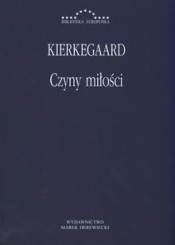Czyny miłości mk - Kierkegaard Soren