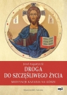 Droga do szczęśliwego życia
	 (Audiobook) Medytacje kazania na górze Augustyn Józef