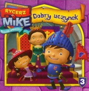 Rycerz Mike Magiczne opowieści 3 Dobry uczynek - <br />