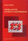 Nieorganiczne materiały nanoporowate Sarbak Zenon