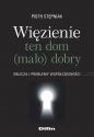 Więzienie ten dom (mało)dobry - Piotr Stępniak