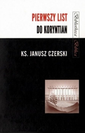 Pierwszy List do Koryntian - Czerski Janusz 