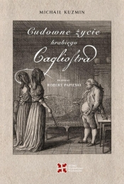 Cudowne życie hrabiego Cagliostra - Michaił Kuzmin