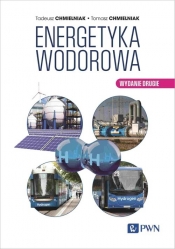 Energetyka Wodorowa - Tomasz Chmielniak, Tadeusz Chmielniak