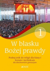 W blasku Bożej prawdy 1 Podręcznik do religii - Elżbieta Kondrak
