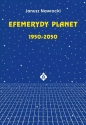 Efemerydy planet 1950-2050 - Janusz Nawrocki