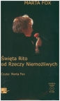 Święta Rito od rzeczy niemożliwych (Audiobook) - Marta Fox