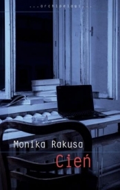 Cień - Rakusa Monika