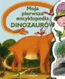 Moja pierwsza encyklopedia dinozaurów  Opracowanie zbiorowe