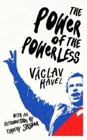 The Power of the Powerless - Havel Vaclav