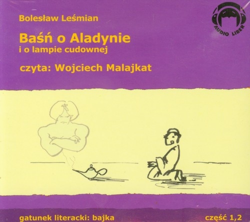 Baśń o Aladynie i o lampie cudownej
	 (Audiobook)