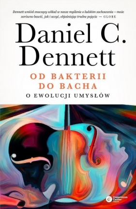 Od bakterii do Bacha. - Daniel Dennett