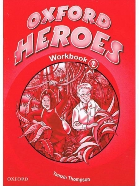 Oxford Heroes 2 SP Ćwiczenia. Język angielski - Jenny Quintana, Rebecca Robb Benne