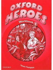 Oxford Heroes 2 SP Ćwiczenia. Język angielski - Jenny Quintana, Rebecca Robb Benne
