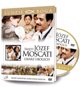Święty Józef Moscati Lekarz ubogich seria Ludzie Boga - Giacomo Campiotti