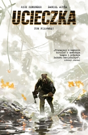 Ucieczka. Tom 1 - Rick Remender, Daniel Acuna