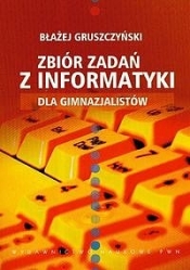 Zbiór zadań z informatyki dla gimnazjalistów