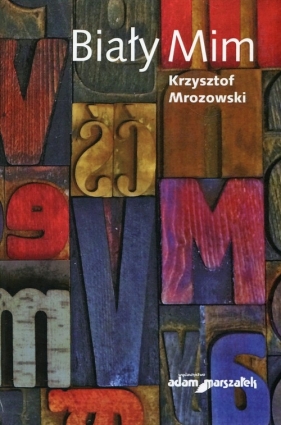 Biały Mim - Krzysztof Mrozowski