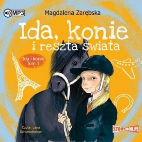 Ida, konie i reszta świata - Zarębska Magdalena