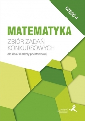 Matematyka. Zbiór zadań konkursowych kl. 7-8 cz.4 - Jerzy Janowicz