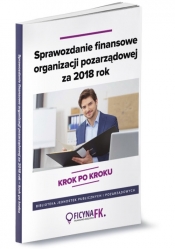 Sprawozdanie finansowe organizacji pozarządowej za 2018 rok - krok po kroku - Katarzyna Trzpioła
