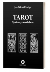 Tarot. Systemy wróżebne