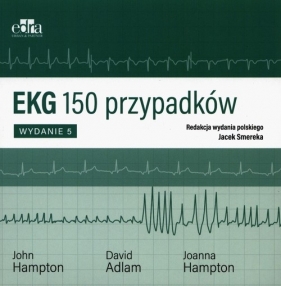 EKG 150 przypadków - D. Adlam, J. Hampton