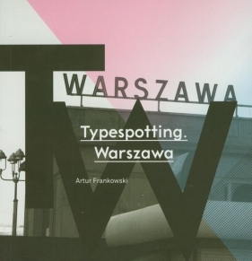 Typespotting Warszawa - Frankowski Artur