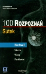 100 rozpoznań Sutek  Birdwell Robyn L.