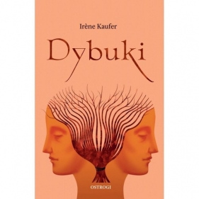 Dybuki - Irène Kaufer