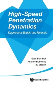 High-Speed Penetration Dynamics - Anatoly Dubinsky, Tov Elperin, Gabi Ben-Dor