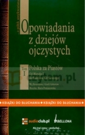 Opowiadania z dziejów ojczystych tom 1 (Płyta CD) - Gizela Gebert, Bronisław Gebert