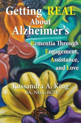 Getting Real about Alzheimers - King Kassandra