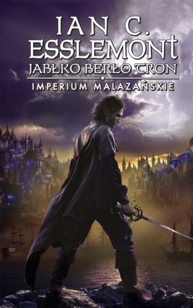 Jabłko Berło Tron. Imperium Malazańskie. Tom 4 - Ian Cameron Esslemont