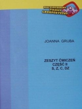 Zeszyt ćwiczeń cz.2 S, Z, C, DZ - Joanna Gruba