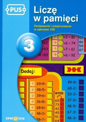 Liczę w pamięci 3 dodawanie i odejmowanie w zakresie 100 - Cudnik Dorota