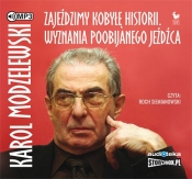 Zajeździmy kobyłę historii - Karol Modzelewski