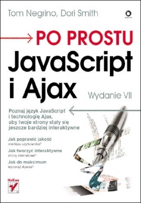 Po prostu JavaScript i Ajax. Wydanie VII - Tom Negrino, Dori Smith