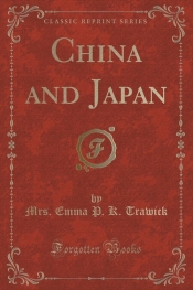 China and Japan (Classic Reprint)