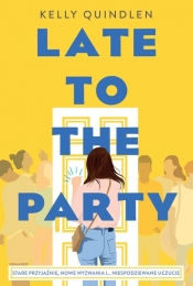 Late to the Party - Quindlen Kelly