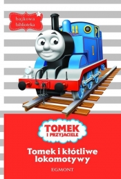 Tomek i Przyjaciele Tomek i kłótliwe lokomotywy - <br />