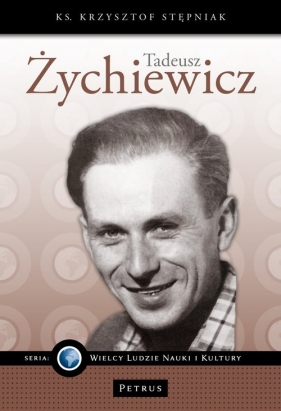 Tadeusz Żychiewicz - Stępniak Krzysztof