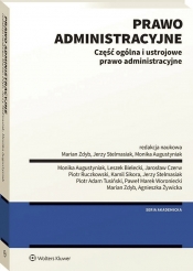 Prawo administracyjne. Część ogólna i ustrojowe prawo administracyjne - Opracowanie zbiorowe