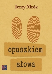 Opuszkiem słowa - Jerzy Mróz