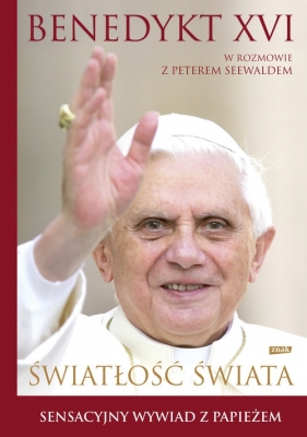 Światłość świata - Benedykt XVI, Seewald Peter