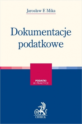 Dokumentacje podatkowe - Jarosław F. Mika