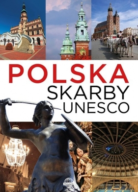 Polska Skarby UNESCO - Majcher Jarek