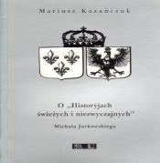 O Historyjach świeżych i niezwyczajnych