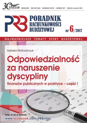 Odpowiedzialnosć za naruszenie dyscypliny finansów publicznych w praktyce część 1 - Motowilczuk Izabela